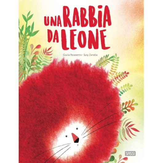 UNA RABBIA DA LEONE SASSI Editore