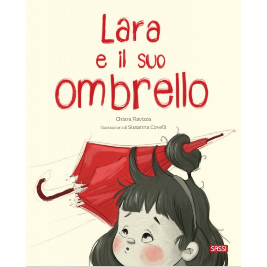 LARA E IL SUO OMBRELLO SASSI Editore